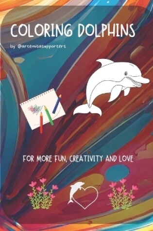 Cover of Coloring Book Dolphins for Kids