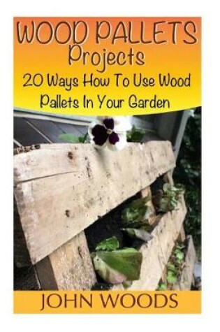 Cover of Wood Pallets Projects