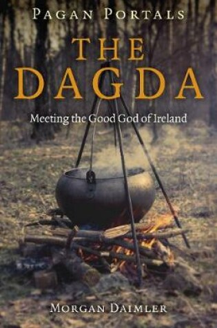 Cover of Pagan Portals - the Dagda