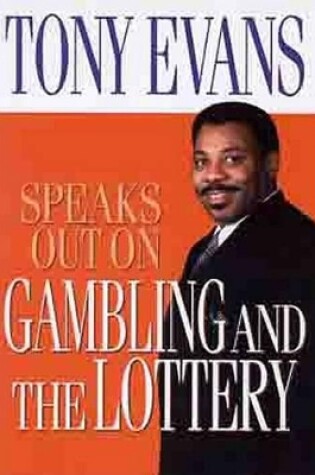 Cover of Gambling and Lottery Tony Jones Speaks out