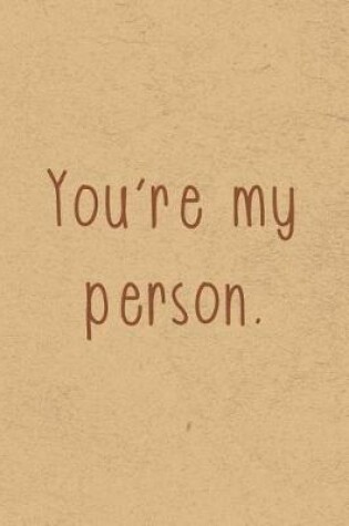 Cover of You're My Person