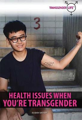 Book cover for Health Issues When You're Transgender