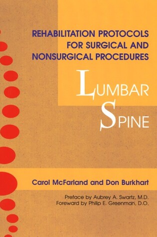 Cover of Rehabilitation Protocols for Surgical and Nonsurgical Procedures: Lumbar Spine