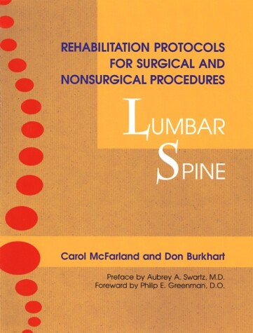 Cover of Rehabilitation Protocols for Surgical and Nonsurgical Procedures: Lumbar Spine