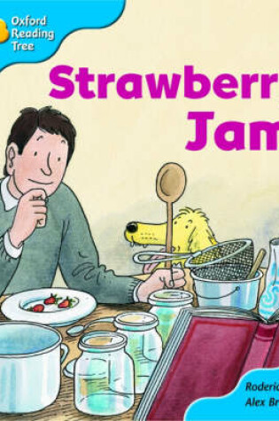 Cover of Oxford Reading Tree: Stage 3: More Storybooks A: Strawberry Jam