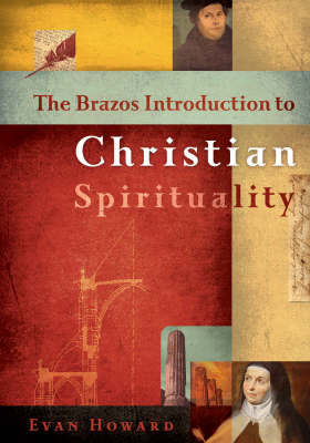 Book cover for The Brazos Introduction to Christian Spirituality