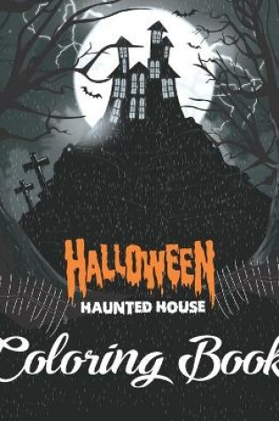 Cover of Halloween Haunted House Coloring Book
