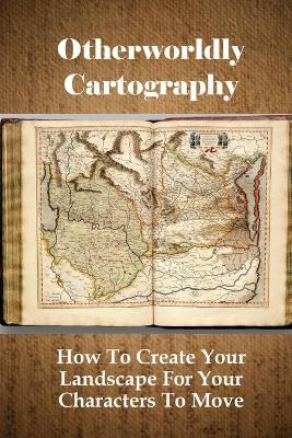 Book cover for Otherworldly Cartography