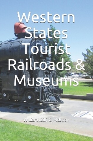 Cover of Western States Tourist Railroads & Museums