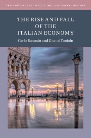 Cover of The Rise and Fall of the Italian Economy