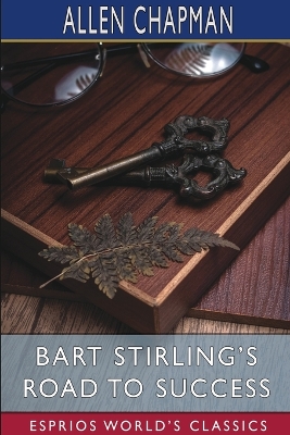 Book cover for Bart Stirling's Road to Success (Esprios Classics)