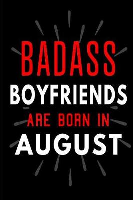 Book cover for Badass Boyfriends Are Born In August