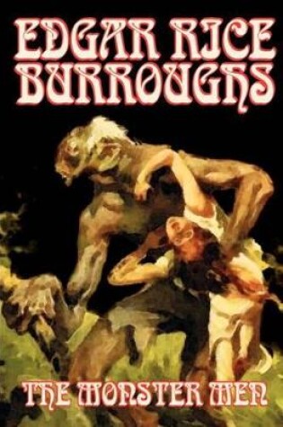 Cover of The Monster Men by Edgar Rice Burroughs, Science Fiction