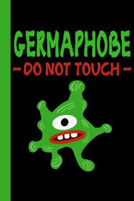 Cover of Germaphobe Do Not Touch
