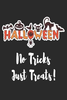 Cover of Halloween No Tricks Just Treats!