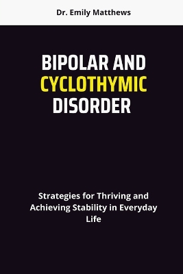 Book cover for Bipolar and Cyclothymic Disorder