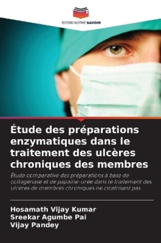 Cover of Étude des préparations enzymatiques dans le traitement des ulcères chroniques des membres