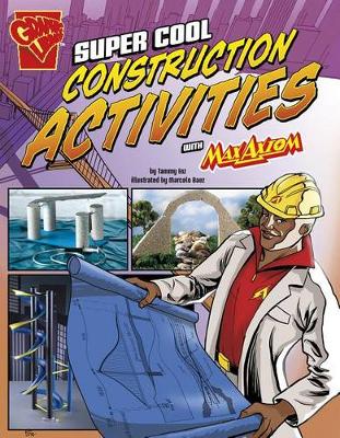 Book cover for Super Cool Construction Activities with Max Axiom
