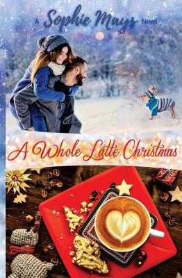 Book cover for A Whole Latte Christmas