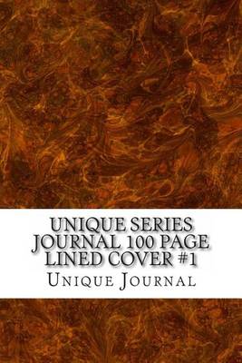 Book cover for Unique Series Journal 100 Page Lined Cover #1