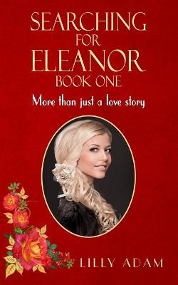 Book cover for Searching For Eleanor Book One