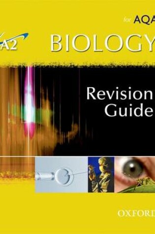 Cover of A2 Biology for AQA Revision Guide