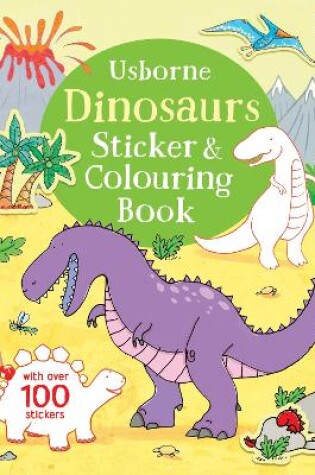 Cover of Dinosaurs Sticker and Colouring Book