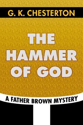 Book cover for The Hammer of God by G. K. Chesterton