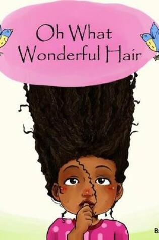 Cover of Oh What Wonderful Hair