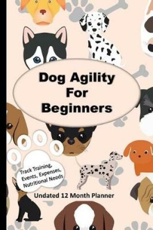 Cover of Dog Agility For Beginners