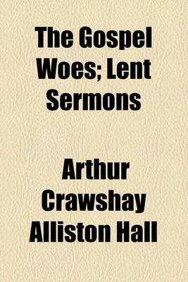 Book cover for The Gospel Woes; Lent Sermons