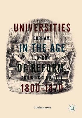 Book cover for Universities in the Age of Reform, 1800-1870