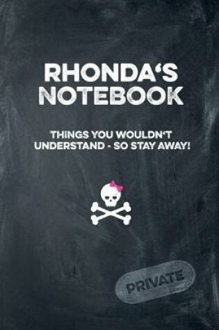 Cover of Rhonda's Notebook Things You Wouldn't Understand So Stay Away! Private
