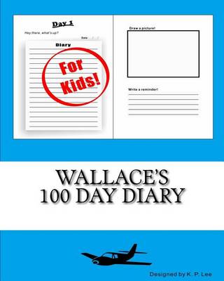 Book cover for Wallace's 100 Day Diary