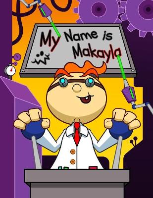 Book cover for My Name is Makayla