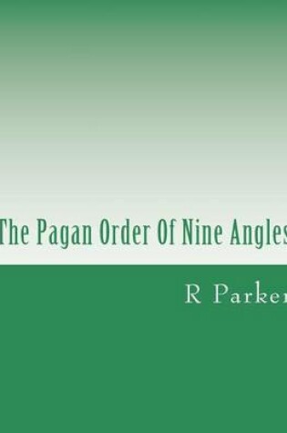 Cover of The Pagan Order of Nine Angles