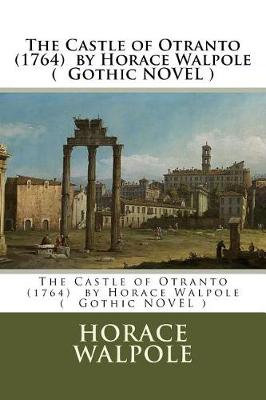 Book cover for The Castle of Otranto (1764) by Horace Walpole ( Gothic NOVEL )