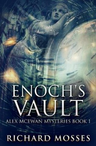 Cover of Enoch's Vault - Alex McEwan Mysteries Book 1