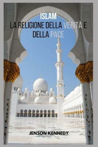 Cover of Islam La religione della verita e della pace