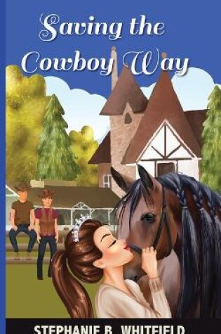 Cover of Saving the Cowboy Way