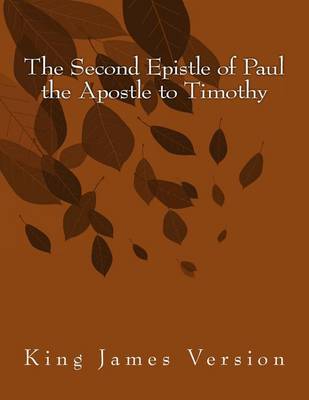 Book cover for The Second Epistle of Paul the Apostle to Timothy