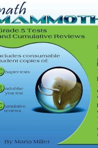 Cover of Math Mammoth Grade 5 Tests and Cumulative Reviews