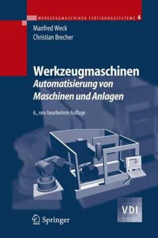 Cover of Werkzeugmaschinen 4 - Automatisierung Von Maschinen Und Anlagen