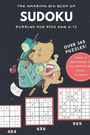 Cover of The Amazing Big Book of Sudoku Puzzles for Kids age 6-12