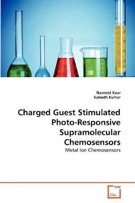 Book cover for Charged Guest Stimulated Photo-Responsive Supramolecular Chemosensors