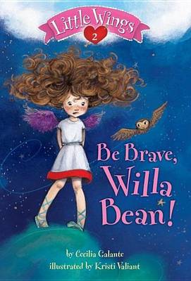 Book cover for Little Wings #2: Be Brave, Willa Bean!