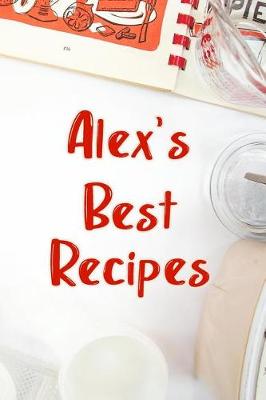 Book cover for Alex's Best Recipes