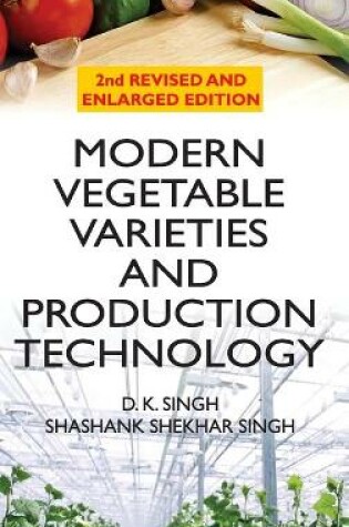 Cover of Modern Vegetable Varities and Production Technology Varities