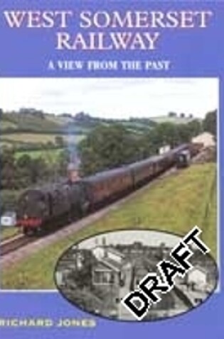 Cover of West Somerset Rlwy: View From Past