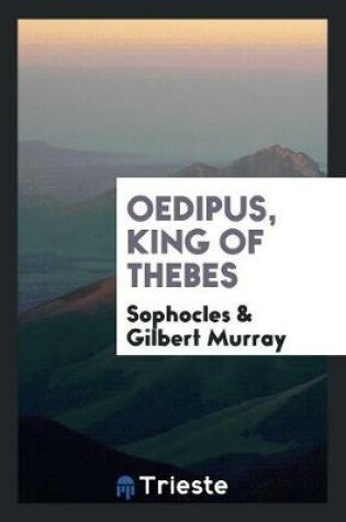 Cover of Oedipus, King of Thebes